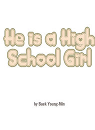 He Is a High-school Girl